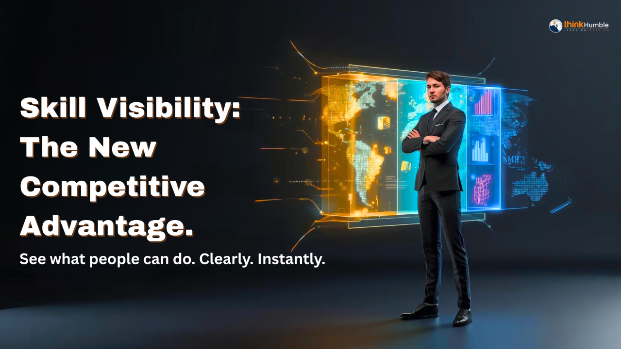 Why Skill Visibility Is the New Competitive Advantage